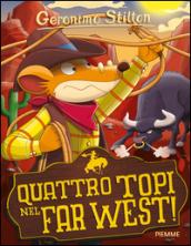 Quattro topi nel Far West!