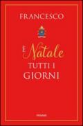 È Natale tutti i giorni