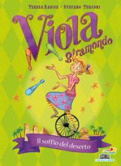 Il soffio del deserto. Viola giramondo: 4