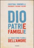 Dio. Patrie. Famiglie. Le traiettorie plurali dell'amore