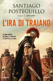 L'ira di Traiano (La saga di Traiano Vol. 3)