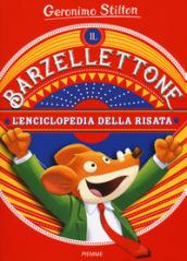 IL BARZELLETTONE. L'ENCICLOPEDIA DELLA RISATA