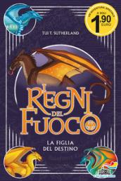 La figlia del destino. I regni del fuoco