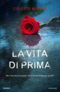 La vita di prima