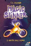 Magic spinner. Ediz. illustrata