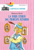 LA VERA STORIA DEL PRINCIPE AZZURRO