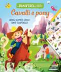 CAVALLI E PONY - I TRASFERELLIBRI