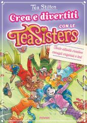 CREA E GIOCA CON LE TEA SISTERS