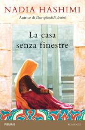 LA CASA SENZA FINESTRE