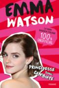 Emma Watson. Le principesse sono cambiate