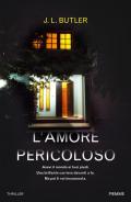 L' amore pericoloso