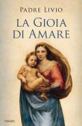 La gioia di amare