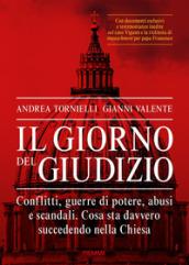 Il giorno del giudizio: Conflitti, guerre di potere e scandali. Chi vuole lo scisma nella Chiesa?