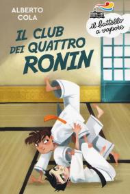 Il Club dei quattro Ronin. Nuova ediz.