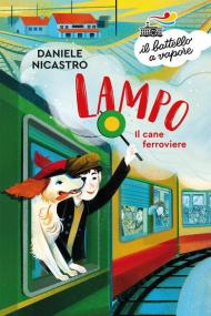 Lampo. Il cane ferroviere