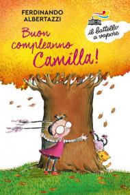 Buon compleanno Camilla! Ediz. a colori