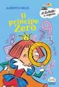 Il principe Zero. Ediz. a colori