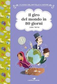 Il giro del mondo in 80 giorni. Nuova ediz.