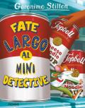 Fate largo al mini detective