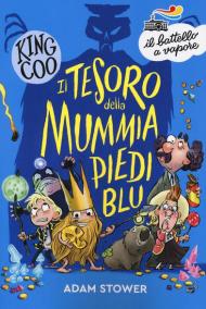 Il tesoro della mummia Piediblu. King Coo