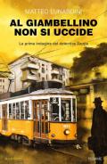 Al Giambellino non si uccide. La prima indagine del detective Zappa