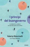 I principi del buongoverno. La visione di un sindaco nel caos del mondo che cambia