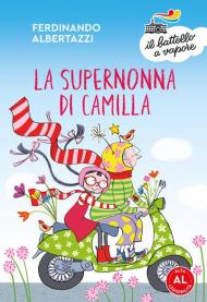 La supernonna di Camilla. Ediz. ad alta leggibilità