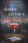 Donne carine e pericolose