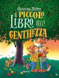 Il piccolo libro della gentilezza. Con Poster