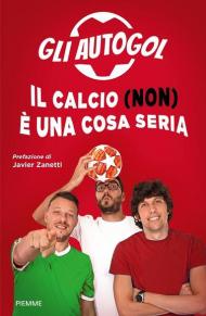 Il calcio (non) è una cosa seria