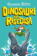 Dinosauri alla riscossa