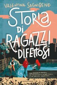 Storia di ragazzi difettosi