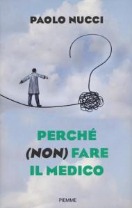 Perché (non) fare il medico