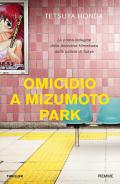 Omicidio a Mizumoto Park. La prima indagine della detective Himekawa della polizia di Tokyo