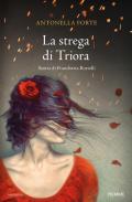 La strega di Triora. Storia di Franchetta Borrelli