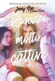 Cuori spezzati. Ragazze molto cattive