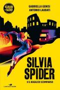 Silvia Spider e il ragazzo scomparso