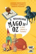 Il mago di Oz (e altri classici a fumetti)