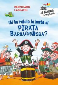 Chi ha rubato la barba al pirata Barbagrossa?