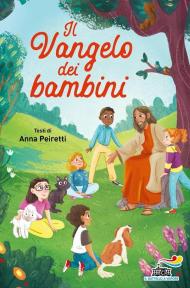 Il Vangelo dei bambini. Ediz. a colori