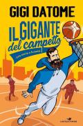 Il gigante del campetto. Una storia a fumetti