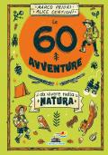 Le 60 avventure da vivere nella natura