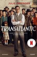 Transatlantic. Basato sulla storia vera di Varian Fry, lo Schindler americano