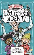 Il collezionista di denti. Rip & Morten