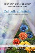 Dal nulla all'infinito. Storia di un'imprenditrice per amore