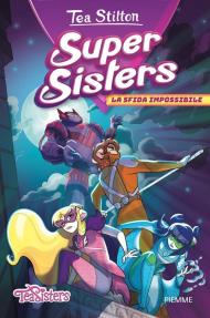 La sfida impossibile. Super Sisters