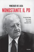 Nonostante il PD. Fra partito fluido, PNRR al palo, Sud tradito e passioni tristi