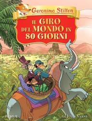 Il giro del mondo in 80 giorni di Jules Verne. Ediz. a colori