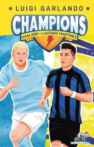 Haaland vs Lautaro Martinez. Champions