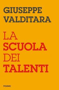 La scuola dei talenti